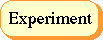 Experiment